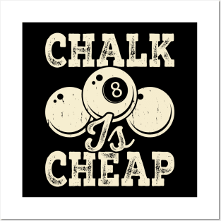 Chalk Is Cheap T Shirt For Women Men Posters and Art